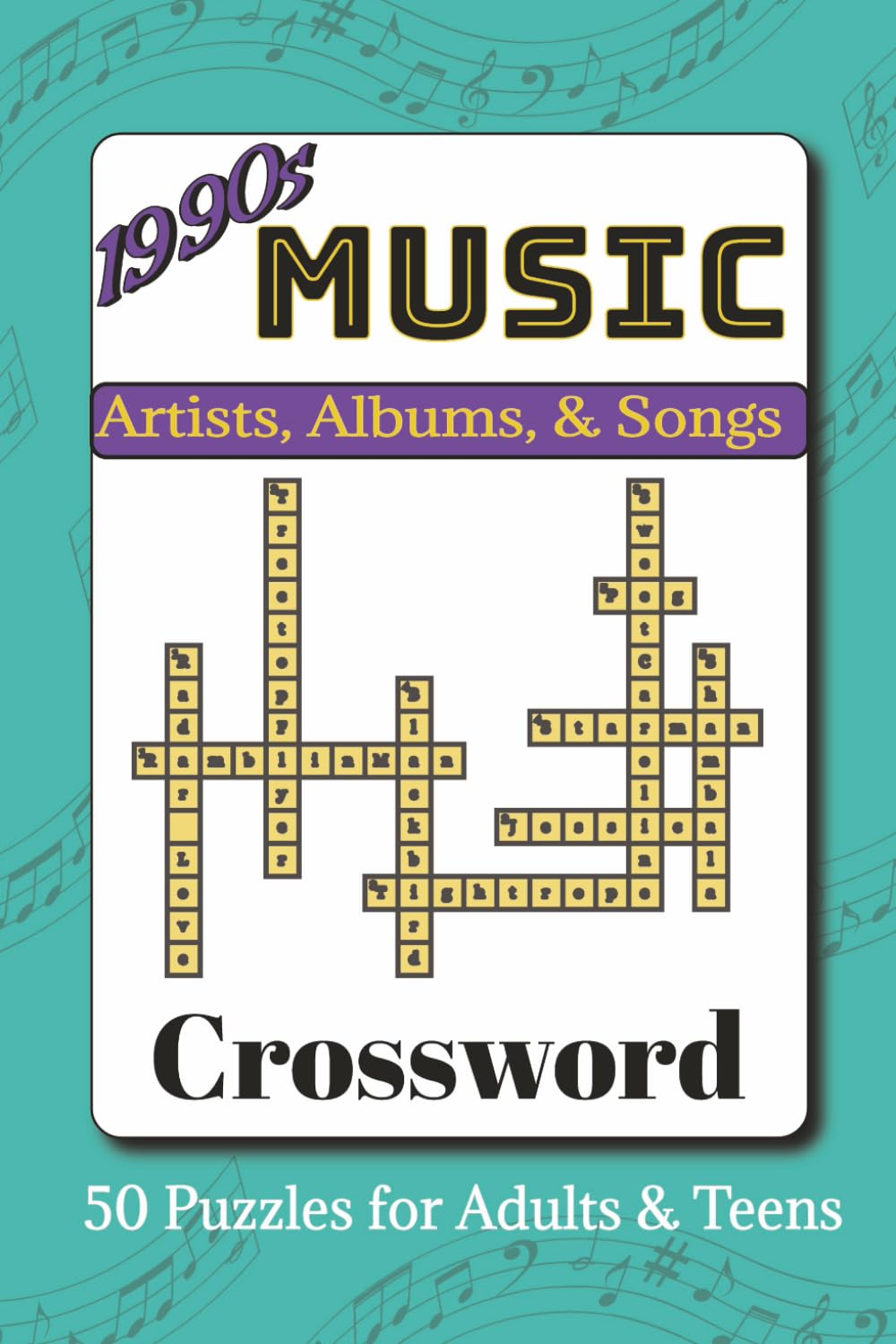 1990s Music Crossword Puzzle Book: Crosswords with Easy to Read Print about Artists, Albums, & Songs from the 90s | 6x9 inches, 103 pages | 50 Puzzles… Gift for Vacations, Holidays, and Leisure Times