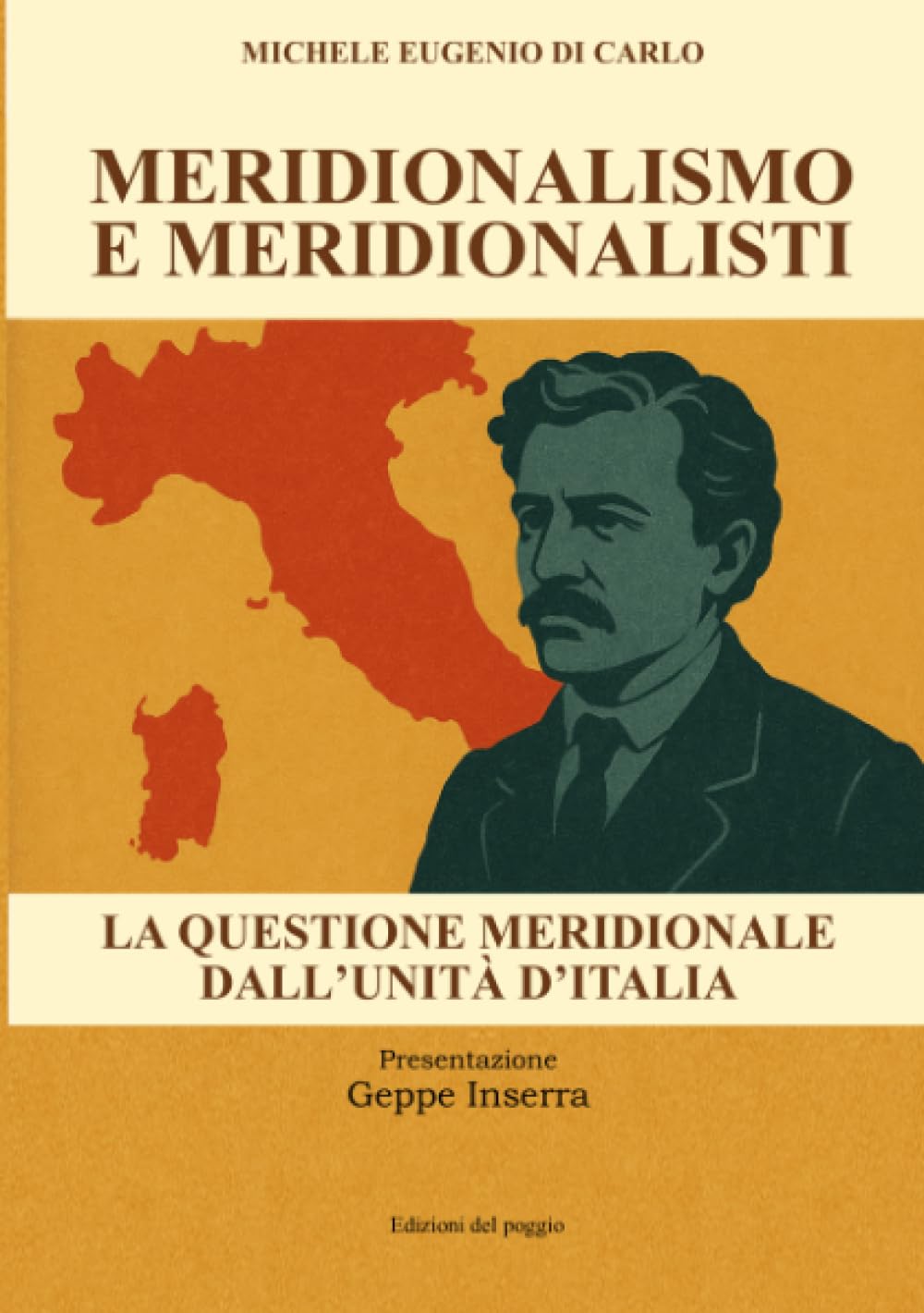 Meridionalismo e Meridionalisti: La questione meridionale dall'unità d'Italia