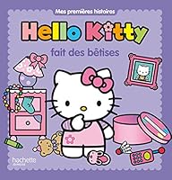 Hello Kitty Fait Des Betises 2012200745 Book Cover