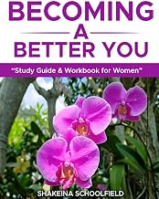 BECOMING A BETTER YOU: “Study Guide & Workbook”