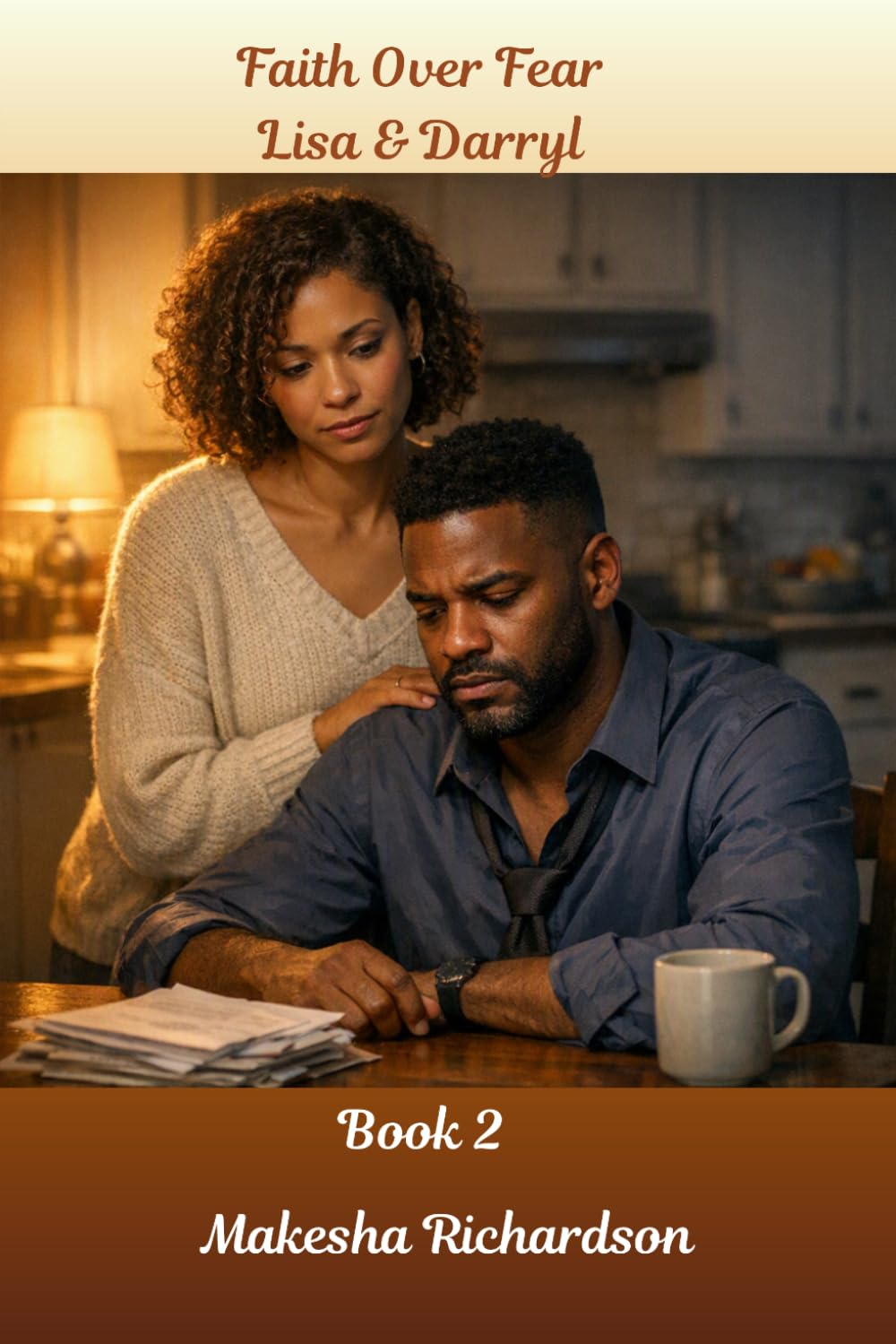 Faith Over Fear: Lisa & Darryl Book 2