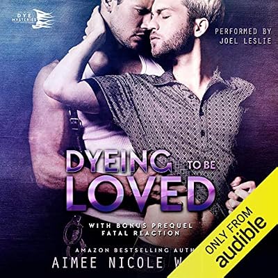 Dyeing to be Loved: Curl Up and Dye Mysteries, Volume 1