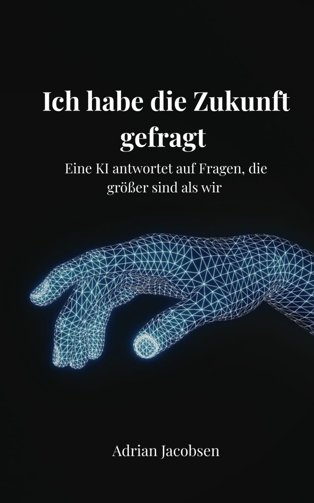 Ich habe die Zukunft gefragt: Eine KI antwortet auf Fragen, die größer sind als wir