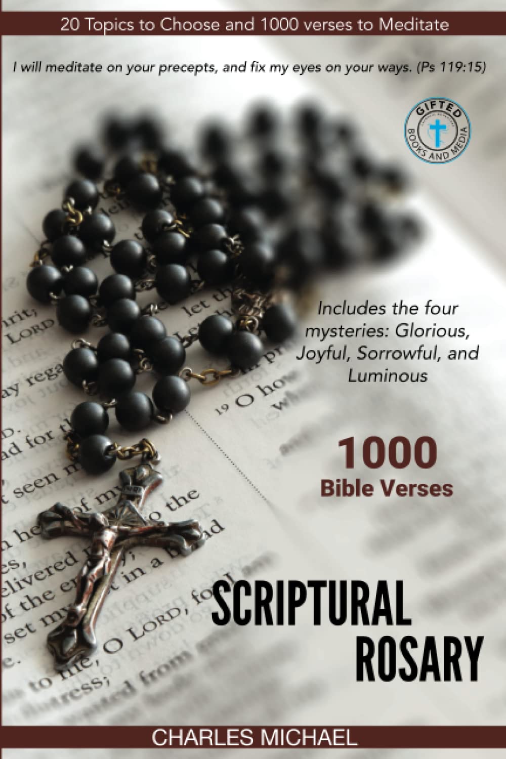Scriptural Rosary: 1000 Bible Verses