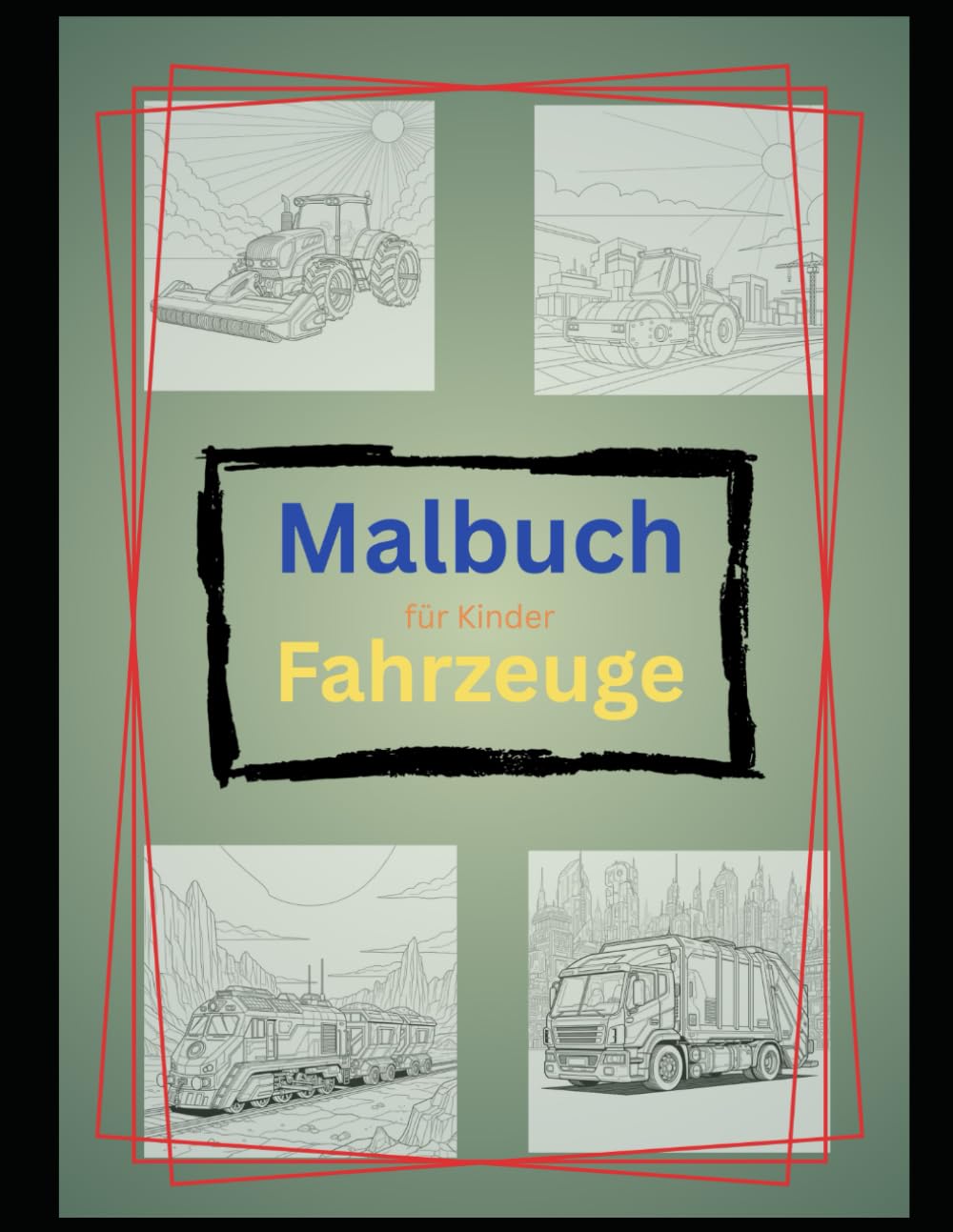 Malbuch für Kinder - Fahrzeuge: Malen allein oder zu zweit, mit Freunden oder Geschwistern