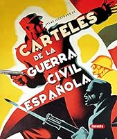 Carteles de la Guerra Civil Española 8467704136 Book Cover