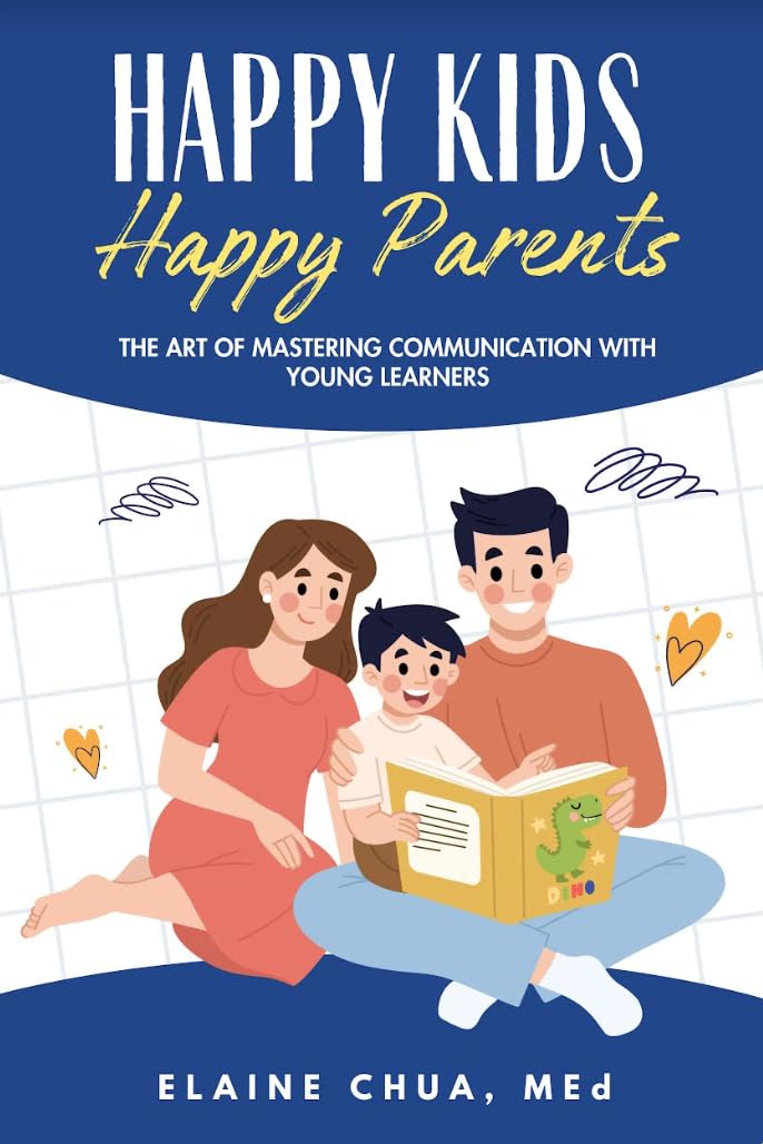 Happy Kids, Happy Parents The Art of Mastering Happy Kids, Happy Parents The Art of Mastering