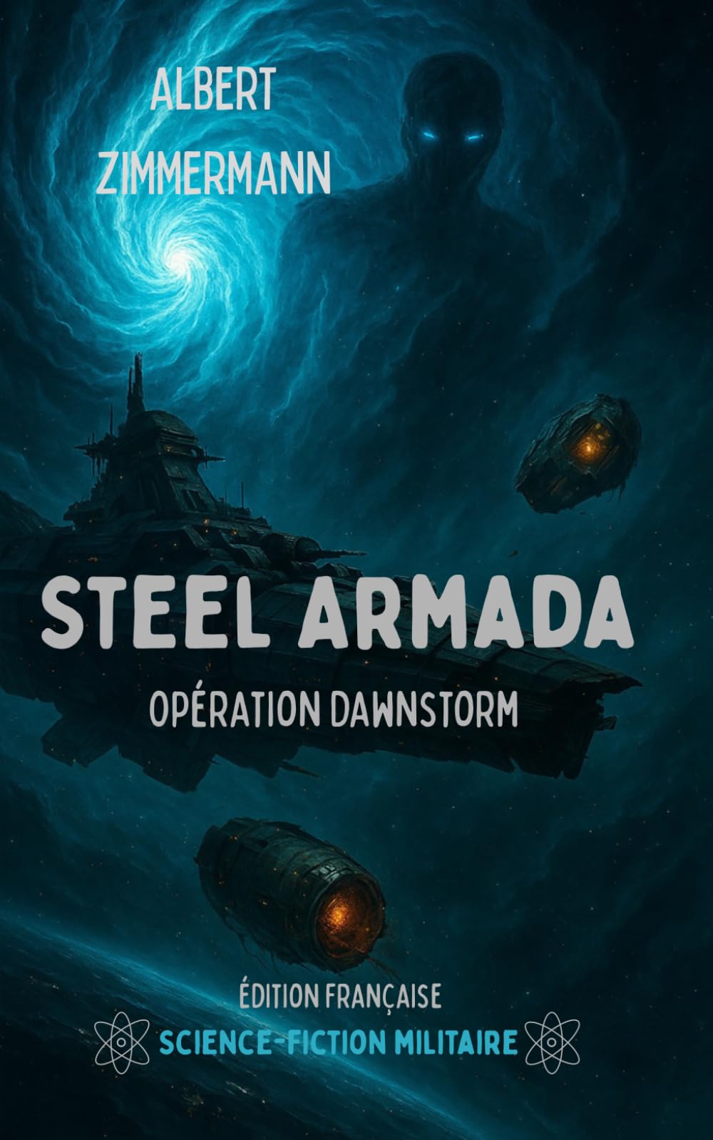 Steel Armada: Opération Dawnstorm (La Saga Steel Armada)