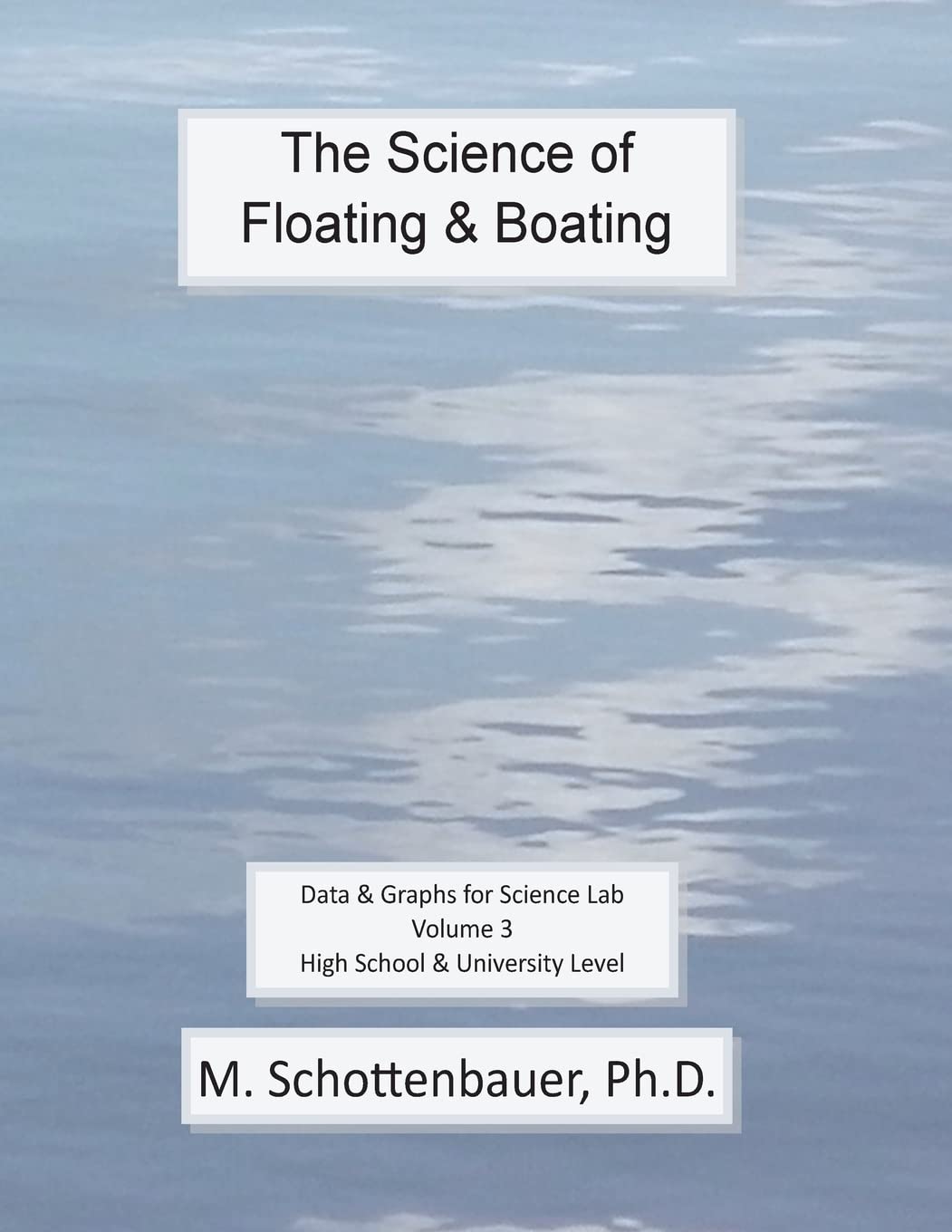 The Science of Floating & Boating: Data & Graphs for Science Lab: Volume 3