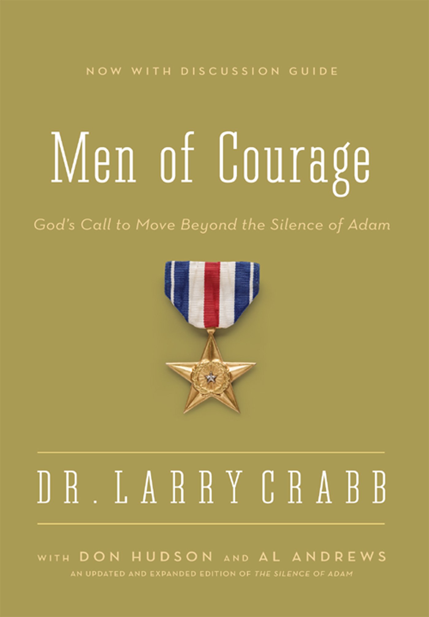 Men of Courage: God’s Call to Move Beyond the Silence of Adam