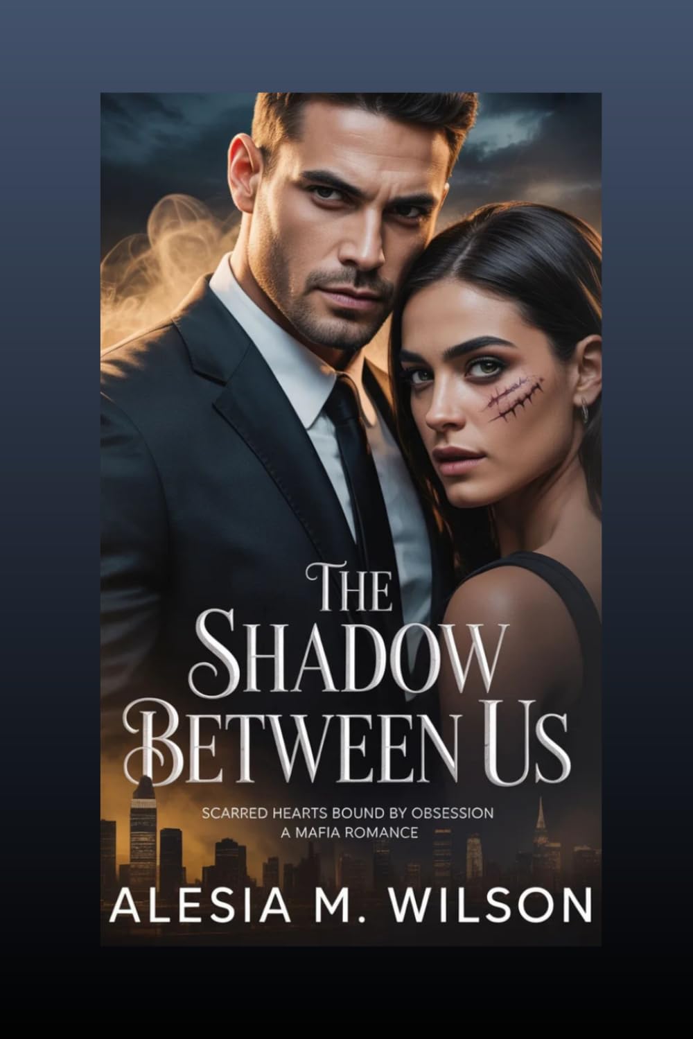 The Shadow Between Us: Scarred Hearts Bound by Obsession A Mafia Romance (Mine Again)