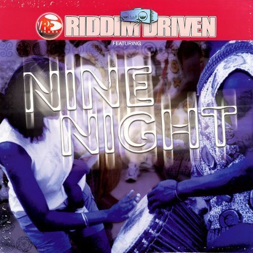 Riddim Driven Nine Night
