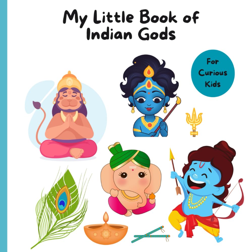 My Little Book of Indian Gods: Exploring India's Deities