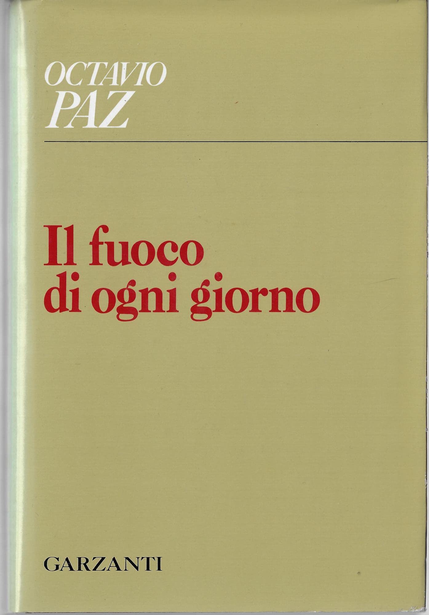 Il fuoco di ogni giorno