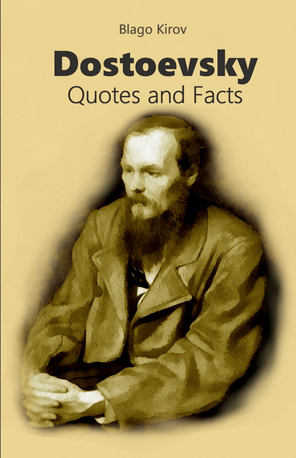 Dostoevsky: Quotes and Facts