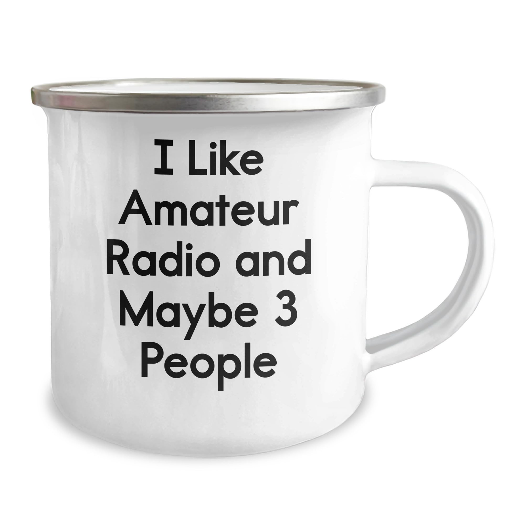 Unique Amateur Radio Gifts for Christmas - I Like Amateur Radio And Maybe 3 People Camping Mug - Gift from Friends to Amateur Radio Lovers