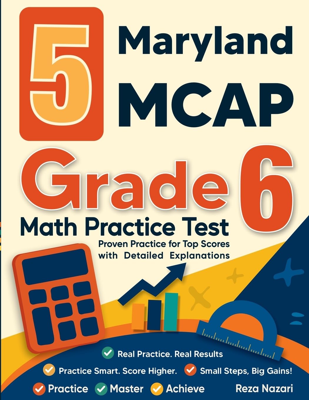 5 Maryland MCAP Grade 6 Math Practice Tests: Proven Practice for Top Scores with Detailed Explanations