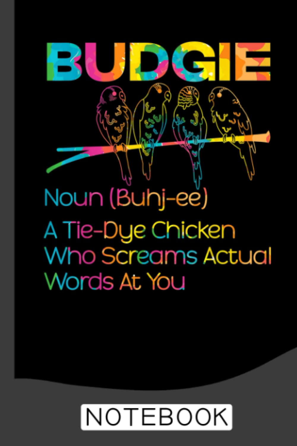 Budgie Bird Definition Budgerigar Birdwatching Parakeet Notebook: Perfect Birds Notebook Journal,Bird Blank Lined Journal Gift Idea For Girls and Women,... Christmas/Birthday Notebook