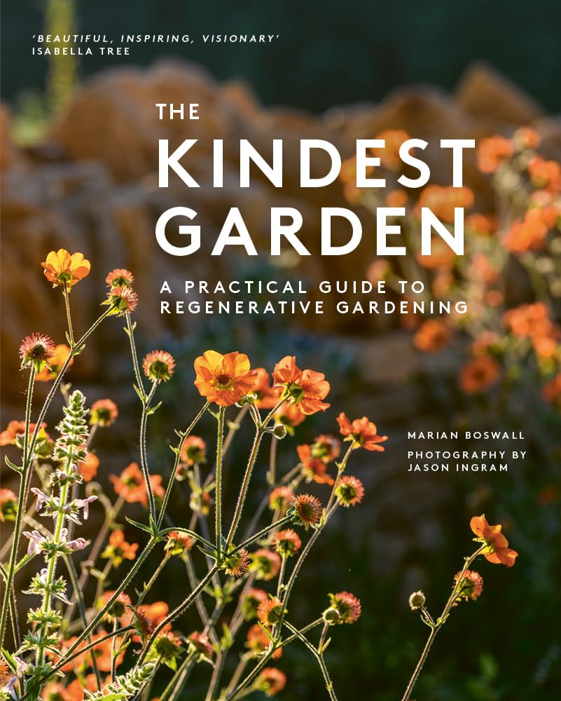 The Kindest Garden: A Practical Guide to Regenerative Gardening