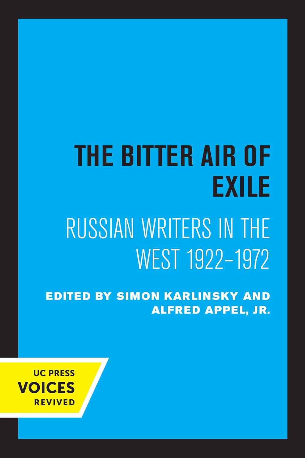 Bitter Air of Exile: Russian Writers in the West, 1922-1972
