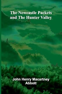 The Newcastle Packets And The Hunter Valley