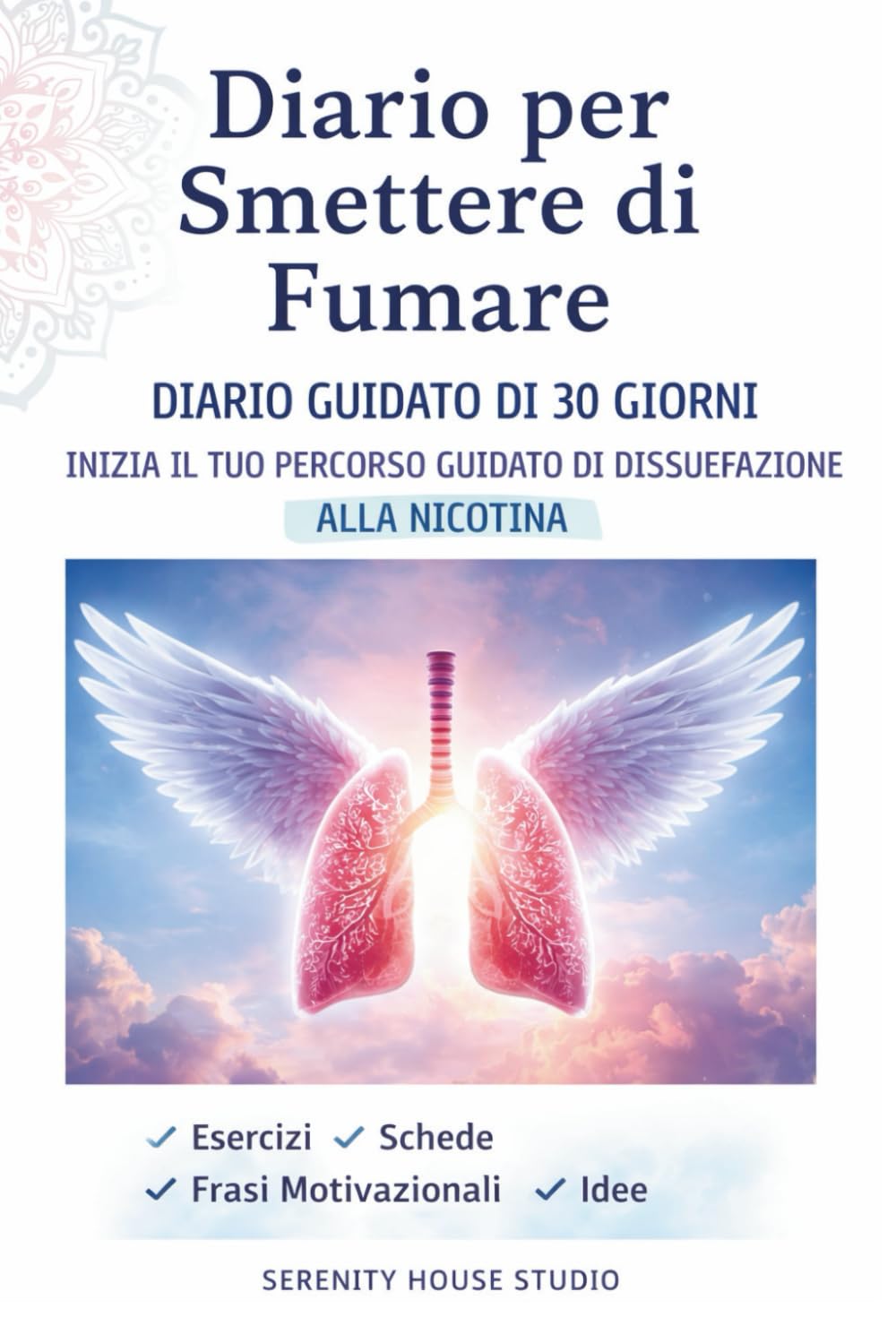 DIARIO PER SMETTERE DI FUMARE: DIARIO GUIDATO DI 30 GIORNI Libro per smettere di fumare
