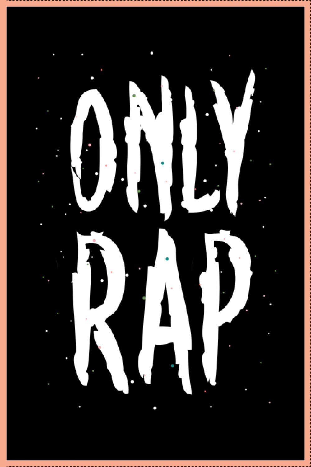 Only Rap A Lined Notebook With Quotes A Rap Journal Desertcart INDIA