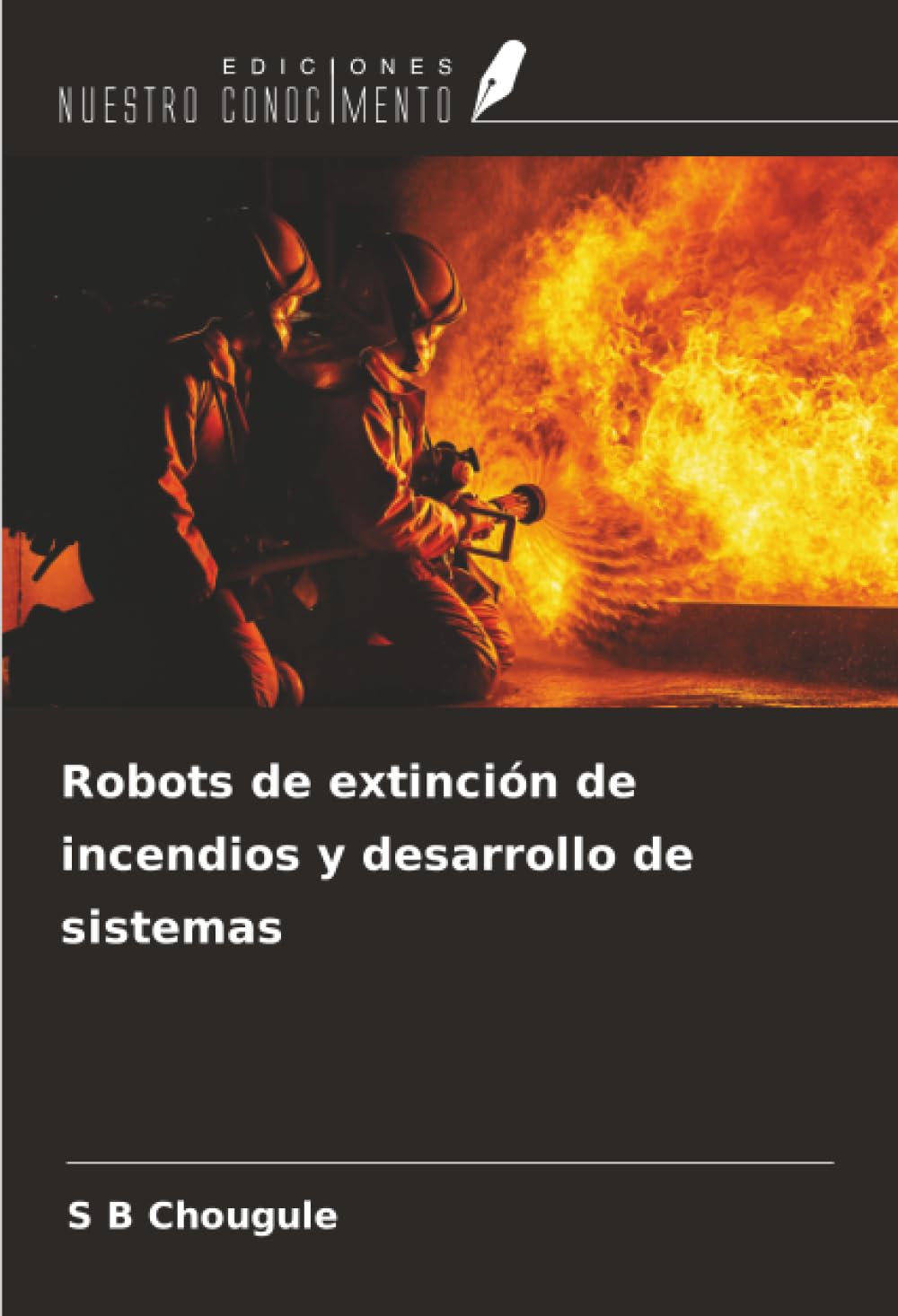 Robots de extinción de incendios y desarrollo de sistemas