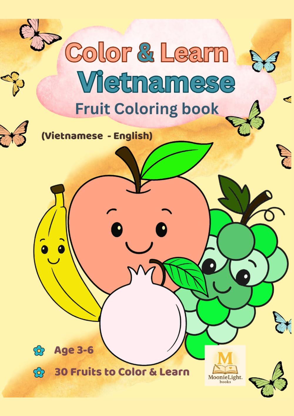 Color & Learn Vietnamese: Fruit Coloring Book (Vietnamese – English): A Bilingual Coloring Book for Kids Ages 3–6