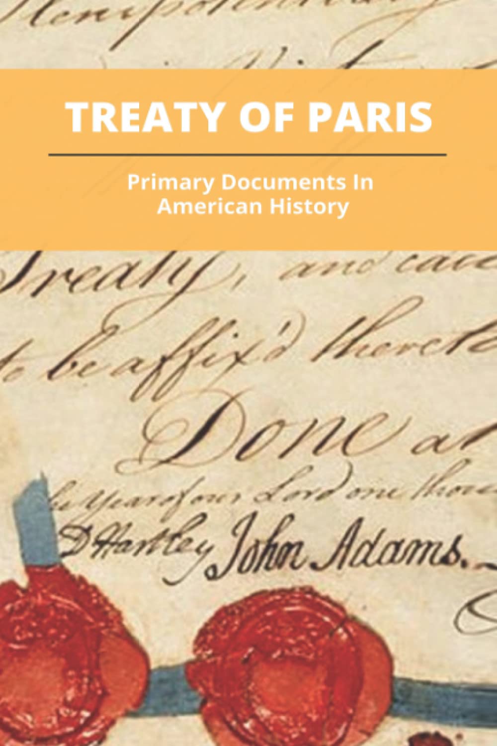 Treaty Of Paris: Primary Documents In American History: What Happened As A Result Of The Treaty Of Paris