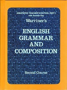 Hardcover Warriner's English Grammar and Composition, 2nd Course: With Answer Key, Part 1, Annotated Teacher's Edition Book