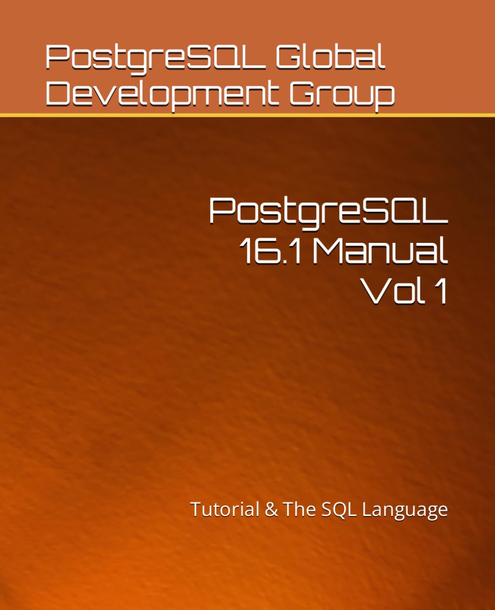 PostgreSQL 16.1 Manual Vol 1: Tutorial & The SQL Language