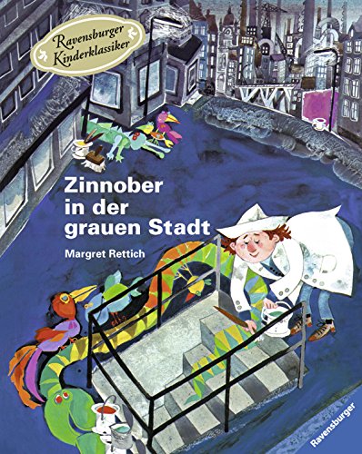 Zinnober in der grauen Stadt (Ravensburger Kinderklassiker)
