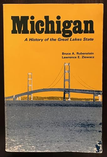 Michigan: A History of the Great Lakes State 0882732323 Book Cover