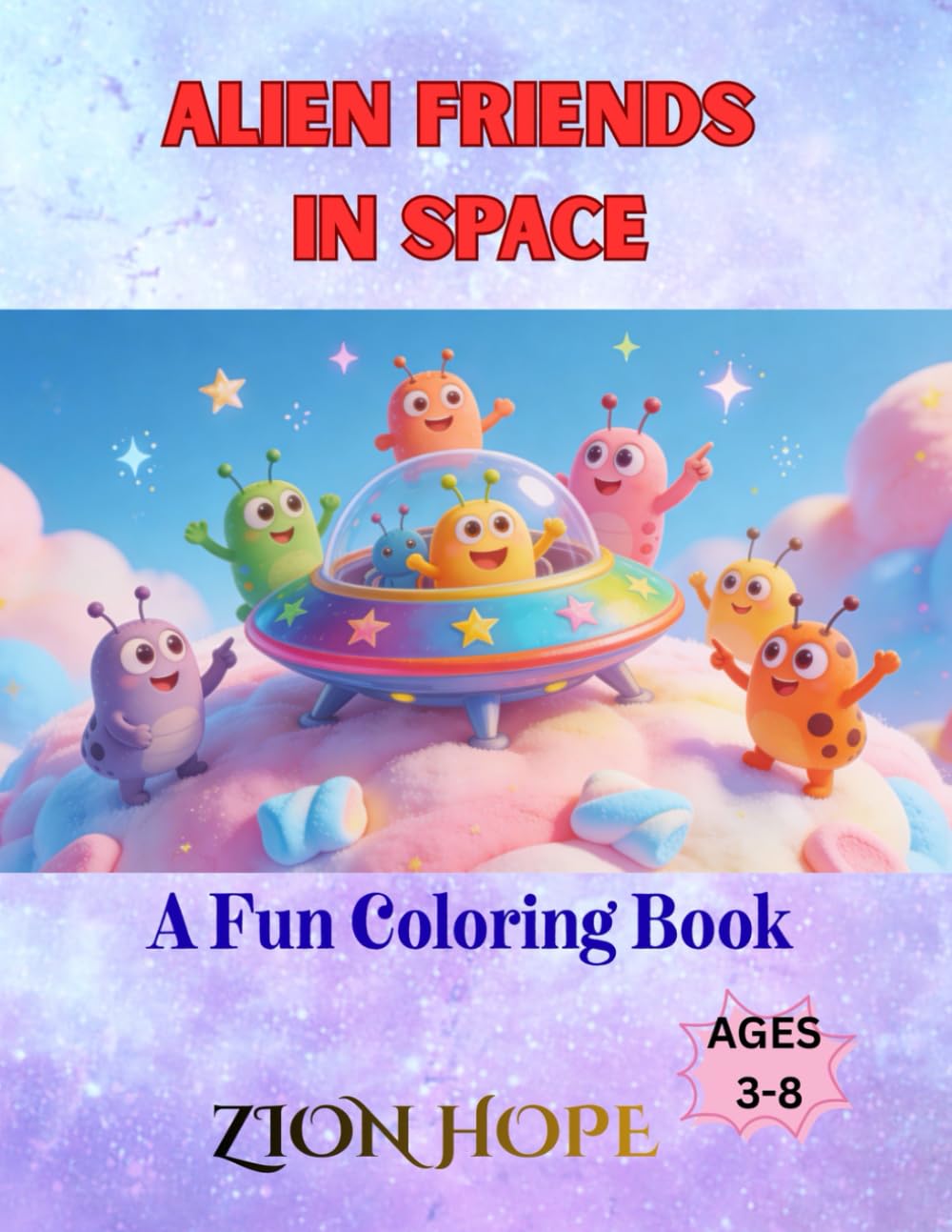 Alien Friends in Space Coloring Book: A Fun Coloring Book for Kids Ages 3–8