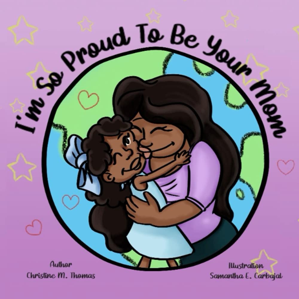 I'm So Proud To Be Your Mom