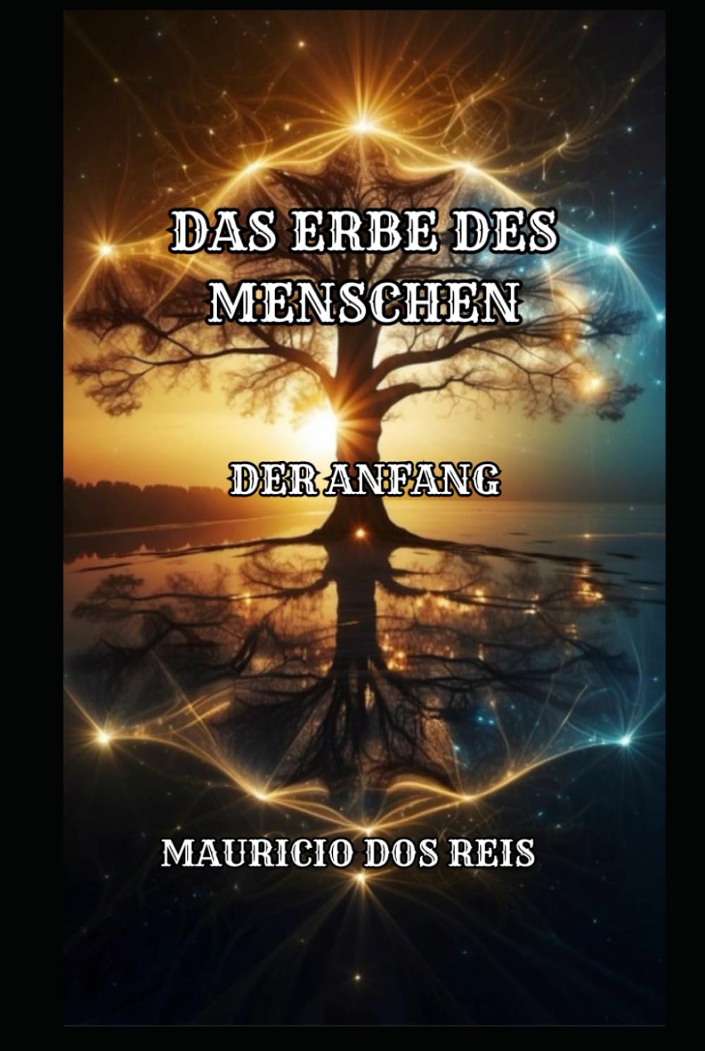 DAS ERBE DES MENSCHEN: DER ANFANG