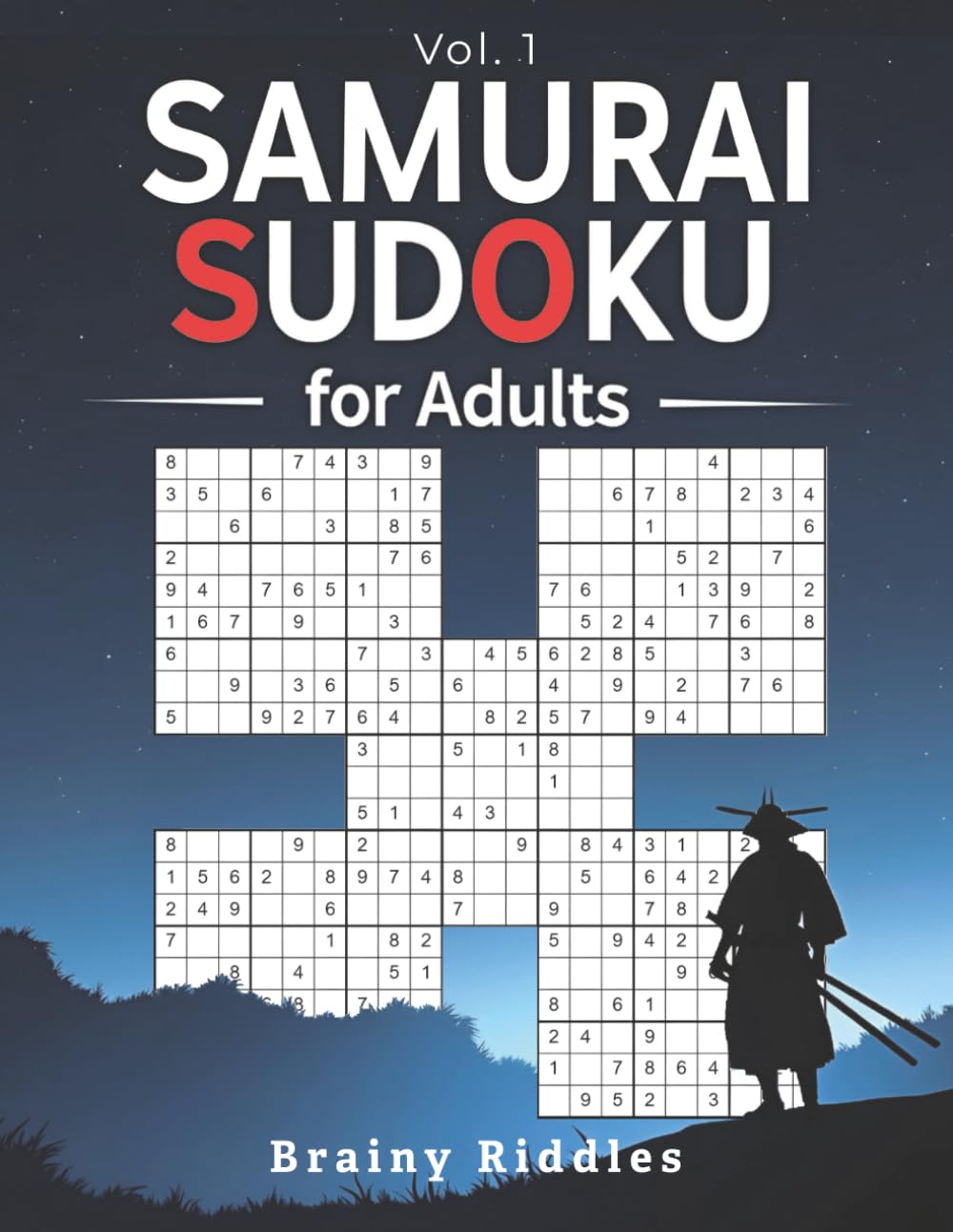 EXPERT LEVEL Samurai Sudoku: Think Human (Vol. 1): 50 Elite Overlapping Logic Challenges for Adults: The Antidote to Digital Passivity and Cognitive Friction Loss (BRAINY RIDDLES: Think Human)
