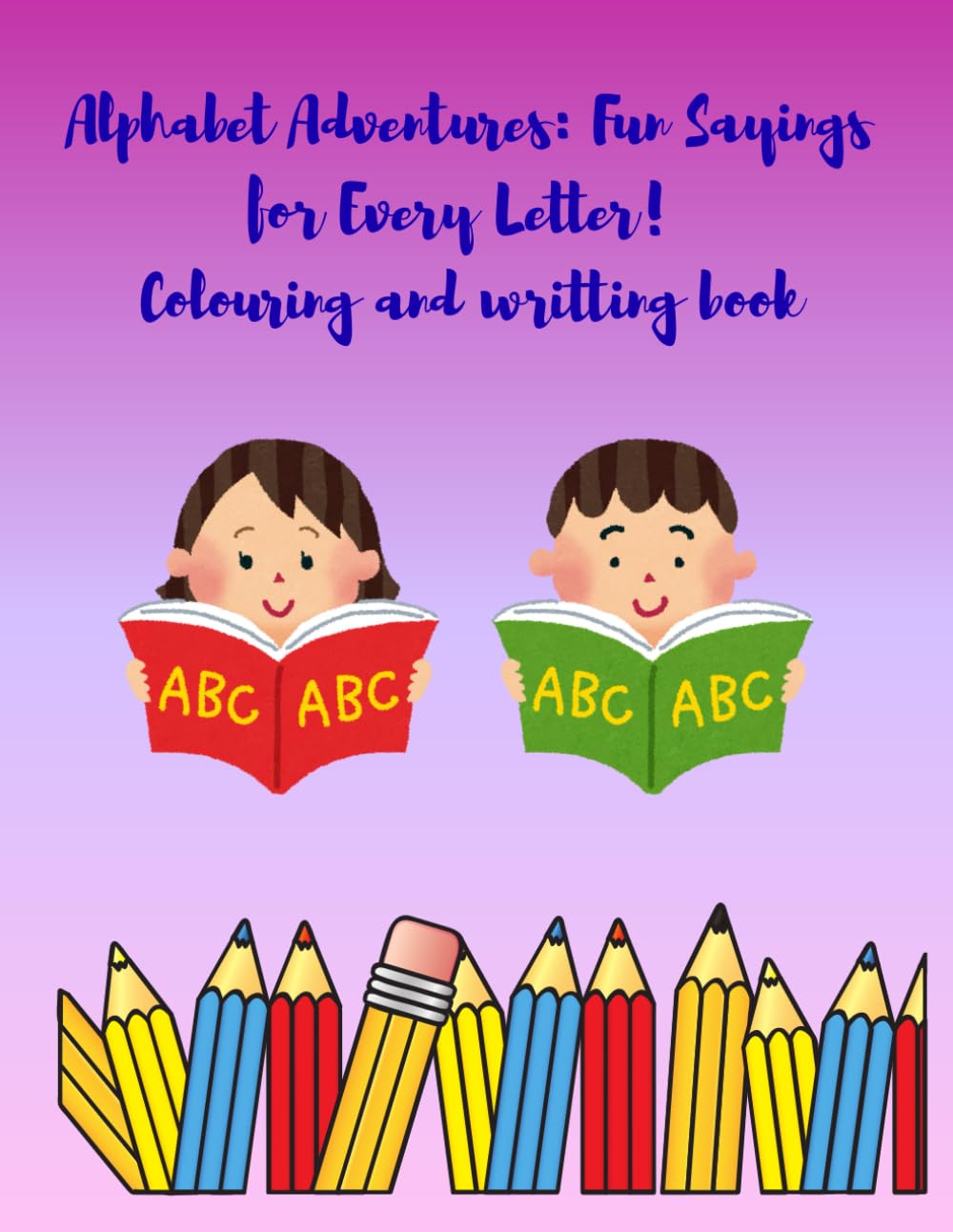 Alphabet in colours Colouring and writing book: Coloring book Colouring book