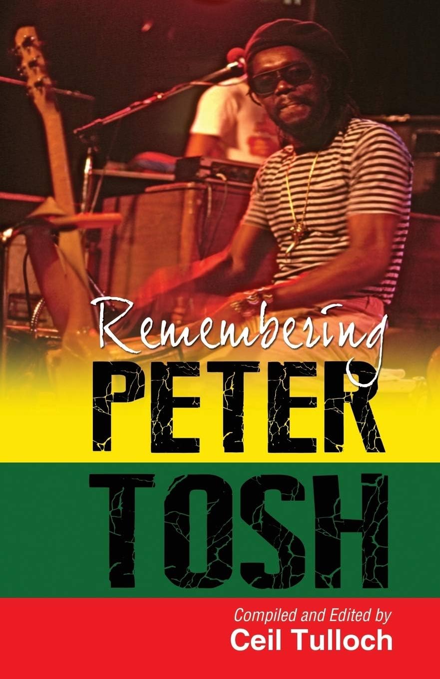 Remembering Peter Tosh Paperback – November 1, 2013