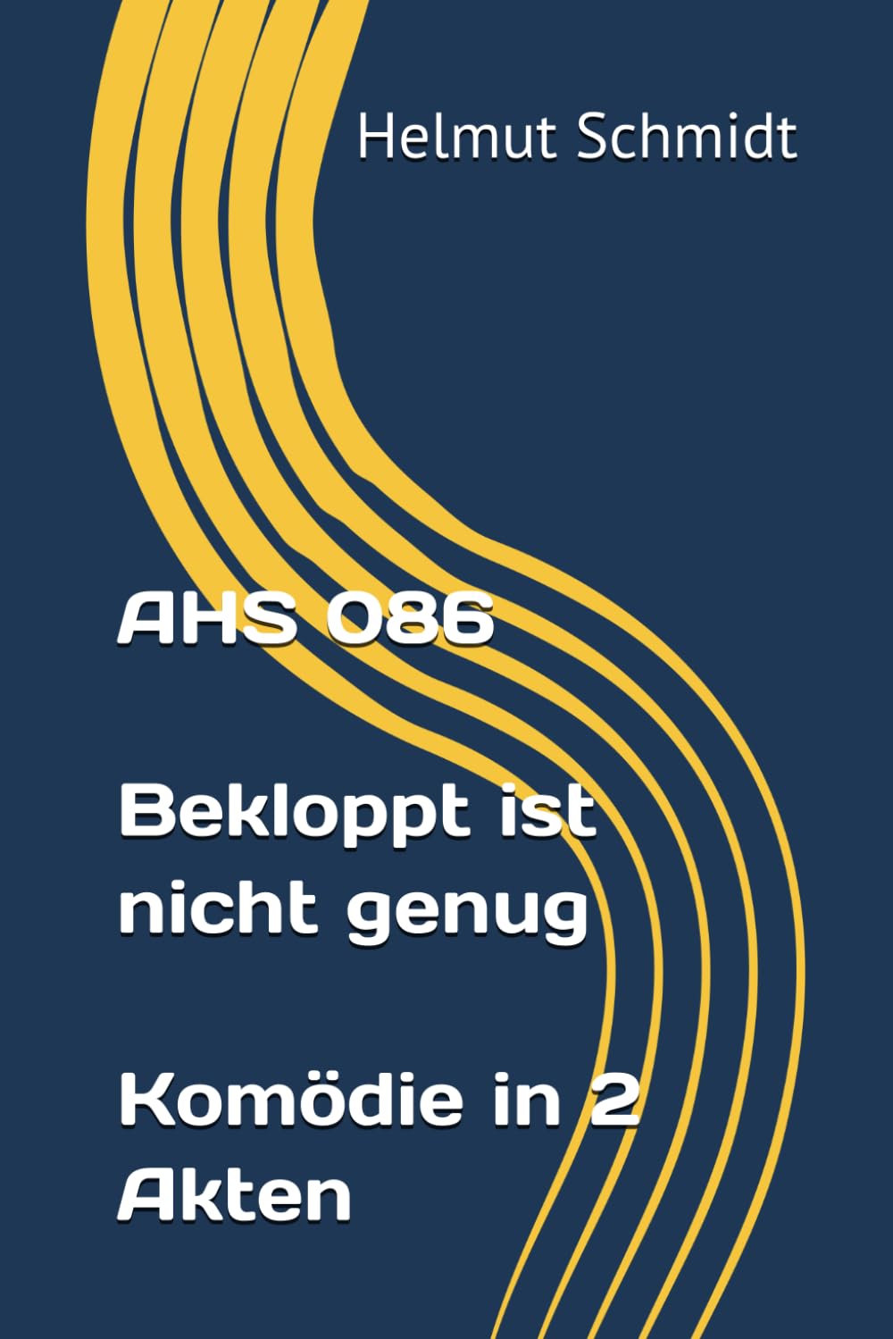 AHS 086 Bekloppt ist nicht genug - Komödie in 2 Akten