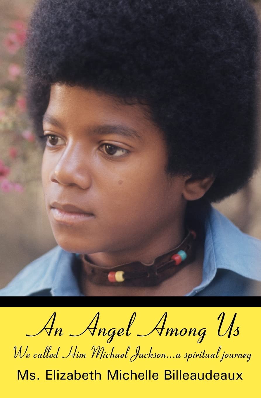 An Angel Among Us: We called Him Michael Jackson... a spiritual journey Paperback – Large Print, March 9, 2010