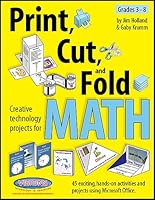 Print, Cut, and Fold Creative technology projects for Math 1589128826 Book Cover
