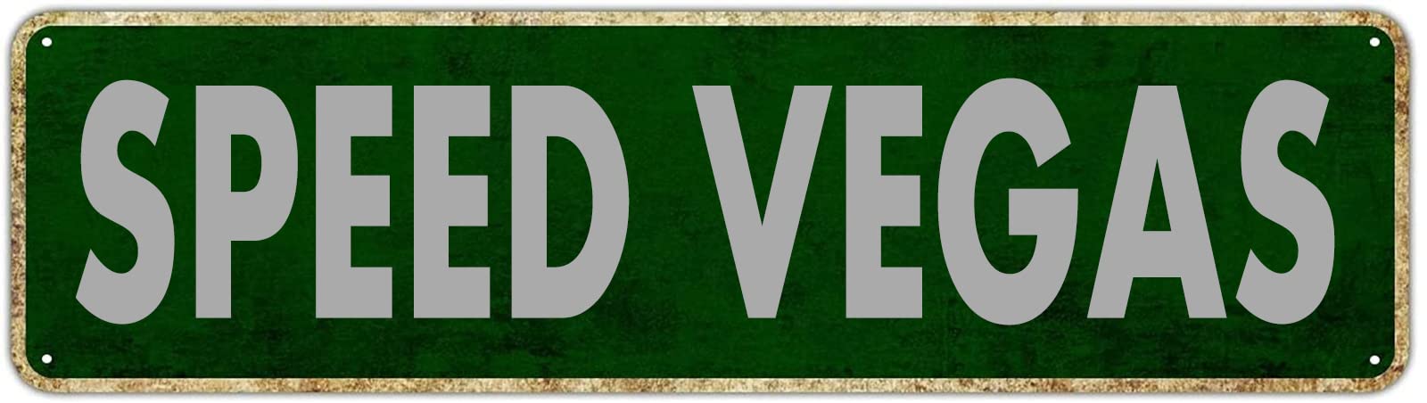 DTHNKL Speed Vegas St Vintage Metal Tin Sign 4x16 - Retro Aluminum Quotes Gift Decor for Home Bedroom Kitchen Restaurants Wall Yard Coffee