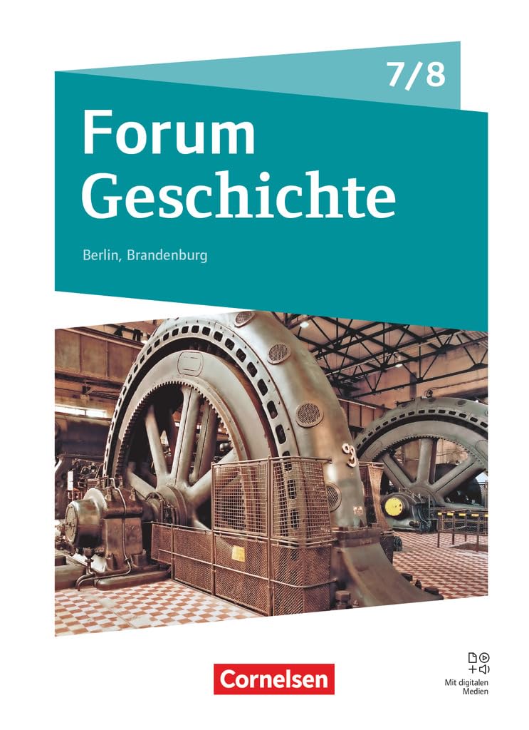 Forum Geschichte - Neue Ausgabe - Gymnasium Berlin/Brandenburg - Ausgabe ab 2025 - 7./8. Schuljahr: Vom Mittelalter zum 19. Jahrhundert - ... Module - Schulbuch - Mit digitalen Medien