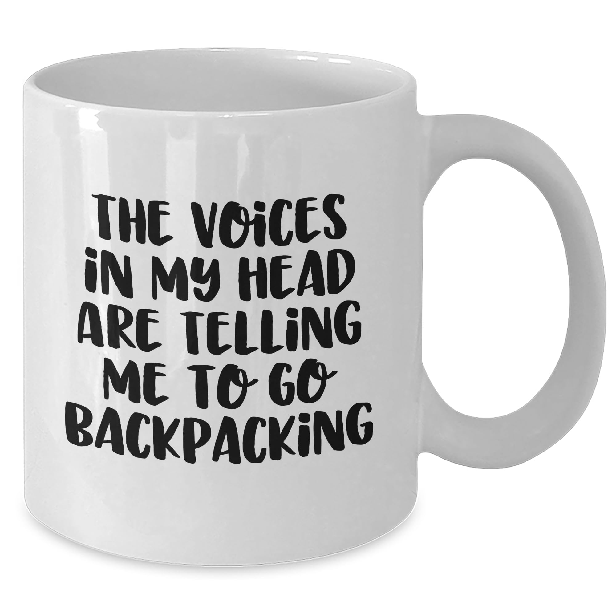 The Voices In My Head Are Telling Me To Go Backpacking - Funny Backpacking Birthday Unique Gift for Friends and Family