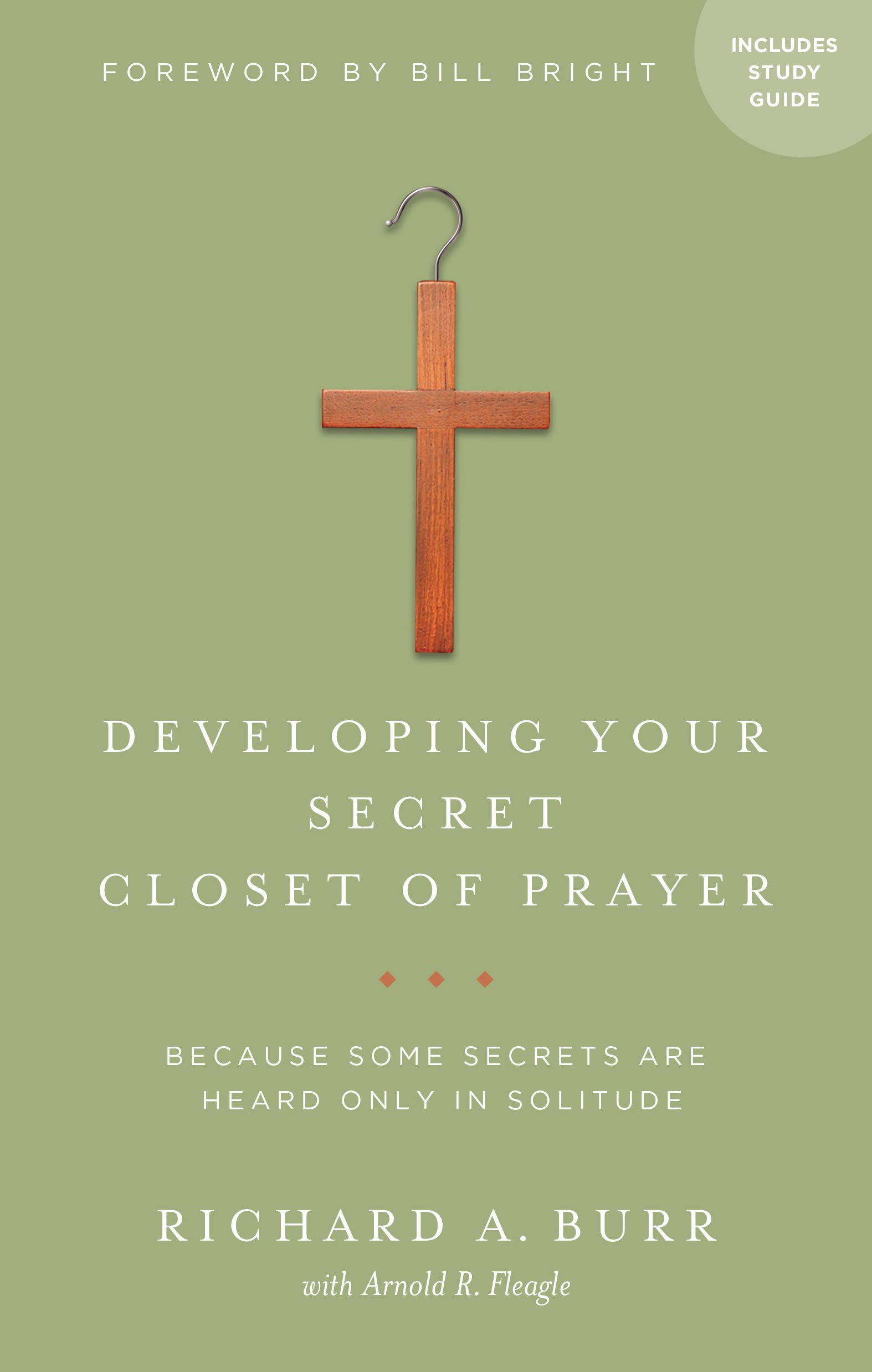 Buy Developing Your Secret Closet Of Prayer With Study Guide: Because Some Secrets Are Heard Only in Solitude — BookShops.in