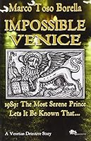Impossible Venice: a Venetian Detective Story 8896220165 Book Cover