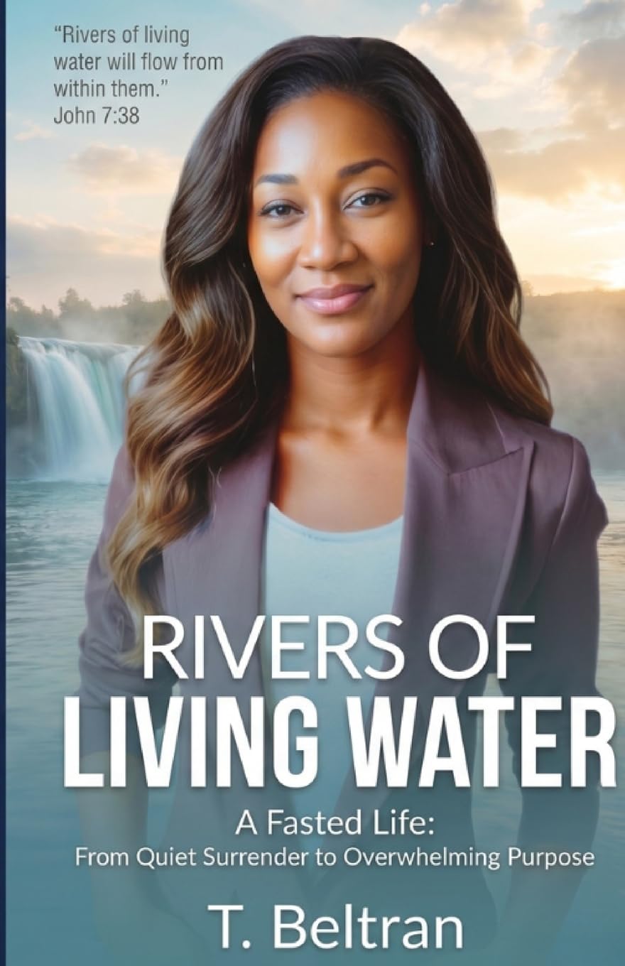 Rivers of Living Water: A Fasted Life