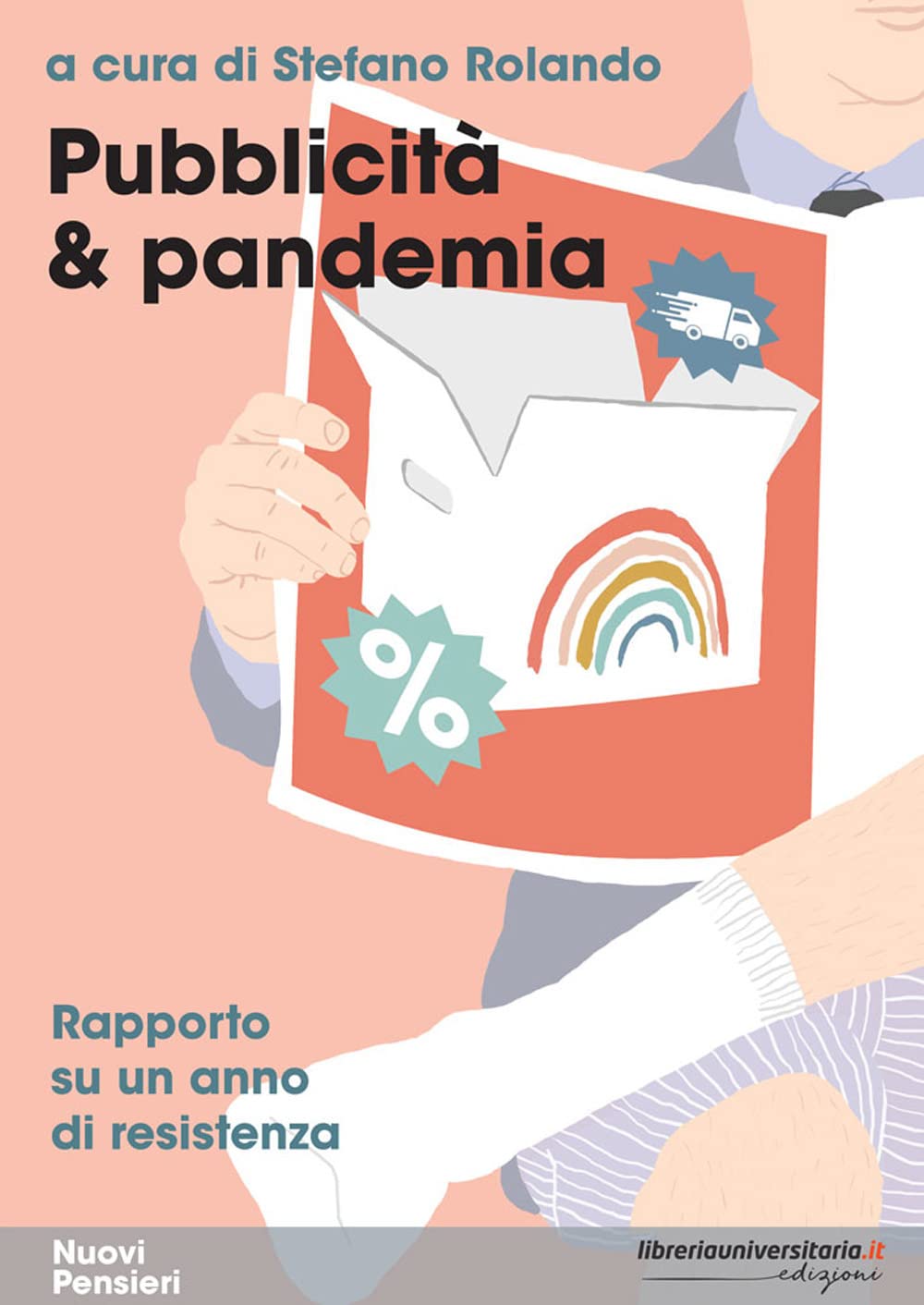 Pubblicità & Pandemia. Rapporto Su Un Anno Di Resistenza - 4